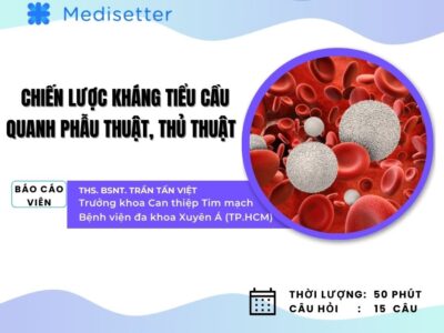 Chiến lược kháng tiểu cầu quanh phẫu thuật – thủ thuật