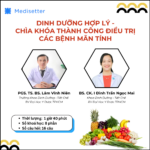 Dinh dưỡng hợp lý – Chìa khóa thành công điều trị các bệnh mãn tính