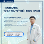 PROBIOTIC TỪ LÝ THUYẾT ĐẾN THỰC HÀNH