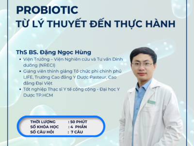 PROBIOTIC TỪ LÝ THUYẾT ĐẾN THỰC HÀNH